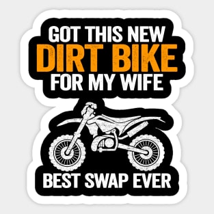 Got This New Dirt Bike For My Wife Best Swap Ever Funny Motocross Sticker